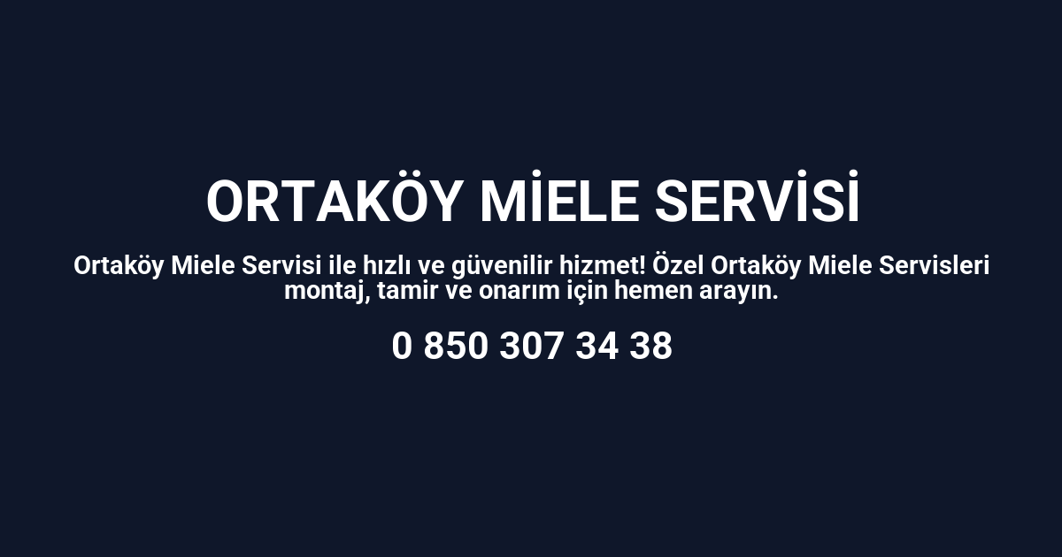 Ortaköy Miele Servisi